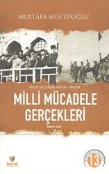 Yakın Geçmişin Perde Arkası Milli Mücadele Gerçekleri İkinci Cilt - Başak Yayınları