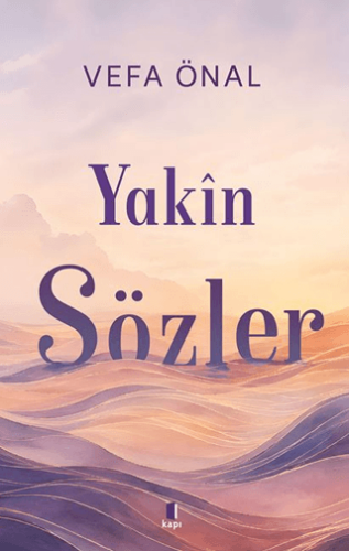 Yakin Sözler - 1