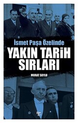 Yakın Tarih Sırları - 1