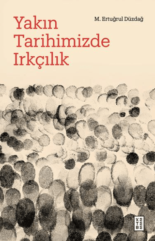 Yakın Tarihimizde Irkçılık - 1