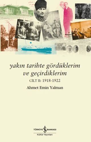 Yakın Tarihte Gördüklerim ve Geçirdiklerim – Cilt 2: 1918-1922 - 1