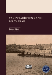 Yakın Tarihten Kanlı Bir Yaprak - Harp Sanat Yayınları