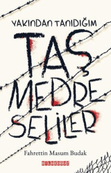 Yakından Tanıdığım Taş Medreseliler - 1