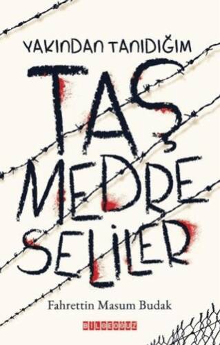 Yakından Tanıdığım Taş Medreseliler - 1
