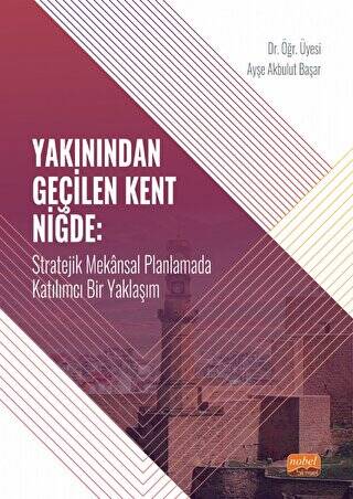 Yakınından Geçilen Kent Niğde - 1