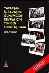 Yaklaşan İç Savaş ve Günümüzde Devrim İçin Yeniden Kutuplaştırma - 1