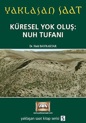 Yaklaşan Saat 5 - Küresel Yok Oluş: Nuh Tufanı - 1