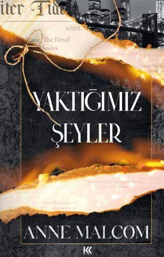 Yaktığımız Şeyler - 1