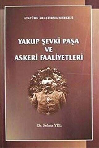 Yakup Şevki Paşa ve Askeri Faaliyetleri - 1