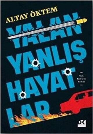 Yalan Yanlış Hayatlar - 1