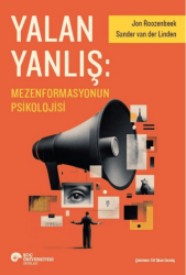 Yalan Yanlış: Mezenformasyonun Psikolojisi - Koç Üniversitesi Yayınları