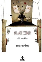 Yalancı Kesinlik - 1