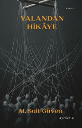 Yalandan Hikâye - Ayrıkotu Yayınları