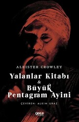 Yalanlar Kitabı ve Büyük Pentagram Ayini - 1