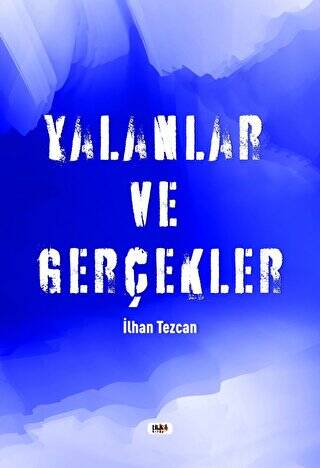 Yalanlar ve Gerçekler - 1