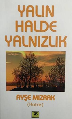 Yalın Halde Yalnızlık - 1