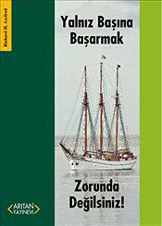 Yalnız Başına Başarmak Zorunda Değilsiniz! - 1