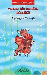 Yalnız Bir Balığın Günlüğü - 1