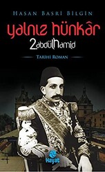 Yalnız Hünkar 2. Abdülhamid - 1