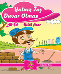 Yalnız Taş Duvar Olmaz - 1