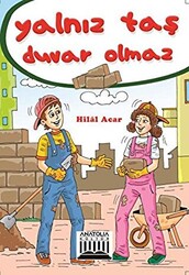 Yalnız Taş Duvar Olmaz - 1