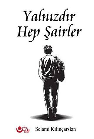 Yalnızdır Hep Şairler - 1