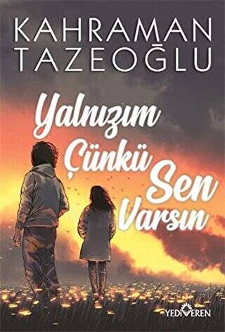 Yalnızım Çünkü Sen Varsın - 1