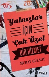 Yalnızlar İçin Çok Özel Bir Hizmet - 1