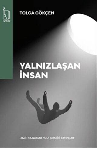 Yalnızlaşan İnsan - 1