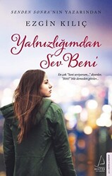 Yalnızlığımdan Sev Beni - 1