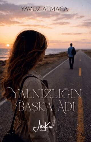 Yalnızlığın Başka Adı - 1