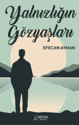 Yalnızlığın Gözyaşları - Serüven Yayınevi