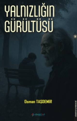 Yalnızlığın Gürültüsü - 1