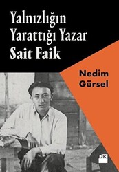 Yalnızlığın Yarattığı Yazar Sait Faik - 1