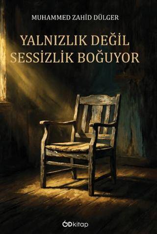 Yalnızlık Değil Sessizlik Boğuyor - 1