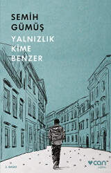 Yalnızlık Kime Benzer - 1