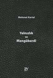 Yalnızlık ve Mengüberdi - 1