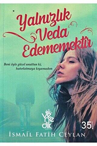 Yalnızlık Veda Edememektir - 1