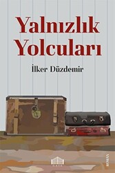 Yalnızlık Yolcuları - 1