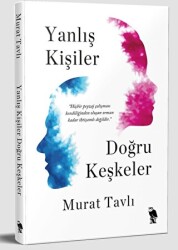 Yanlış Kişiler Doğru Keşkeler - 1