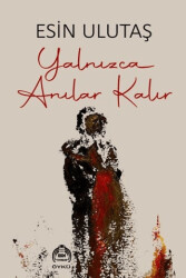 Yanlızca Anılar Kalır - 1