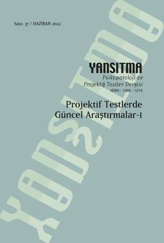 Yansıtma Dergisi Sayı 37 - Projektif Testlerde Güncel Araştırmalar 1 - 1