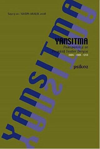 Yansıtma Dergisi Dergisi Sayı 9-10 - Psikoz - 1