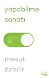 Yapabilme Sanatı - Tin Hayat
