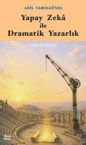 Yapay Zekâ ile Dramatik Yazarlık - 1