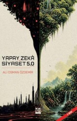 Yapay Zekâ ve Siyaset 5.0 - Yeşil Kitap