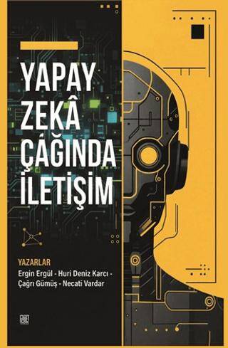 Yapay Zeka Çağında İletişim - 1