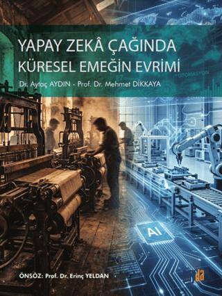 Yapay Zeka Çağında Küresel Emeğin Evrimi - 1