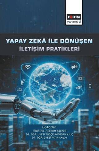 Yapay Zeka ile Dönüşen İletişim Pratikleri - 1