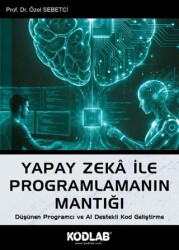 Yapay Zeka ile Programlamanın Mantığı - Kodlab Yayın Dağıtım